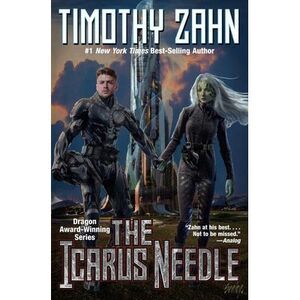 The Icarus Needle -- Timothy Zahn